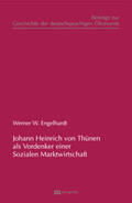 Engelhardt |  Johann Heinrich von Thünen als Vordenker einer Sozialen Marktwirtschaft | Buch |  Sack Fachmedien