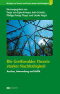 von Egan-Krieger / Schultz / Pratap Thapa |  Die Greifswalder Theorie starker Nachhaltigkeit | Buch |  Sack Fachmedien