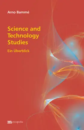 Bammé |  Science and Technology Studies | Buch |  Sack Fachmedien