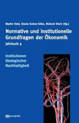 Held / Kubon-Gilke / Sturn |  Jahrbuch Normative und institutionelle Grundfragen der Ökonomik / Institutionen ökologischer Nachhaltigkeit | Buch |  Sack Fachmedien