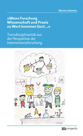 Ukowitz |  Wenn Forschung Wissenschaft und Praxis zu Wort kommen lässt | Buch |  Sack Fachmedien