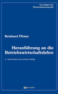 Pfriem |  Heranführung an die Betriebswirtschaftslehre | Buch |  Sack Fachmedien