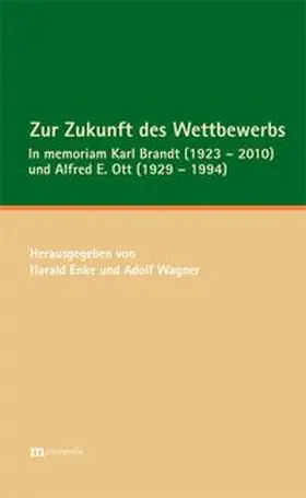 Enke / Wagner |  Zur Zukunft des Wettbewerbs | Buch |  Sack Fachmedien