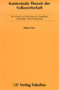 Löwe |  Kontextuale Theorie der Volkswirtschaft | Buch |  Sack Fachmedien