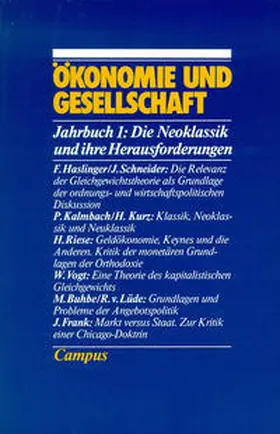Gijsel / Schmid-Schönbein / Schneider |  Ökonomie und Gesellschaft / Die Neoklassik und ihre Herausforderungen | Buch |  Sack Fachmedien