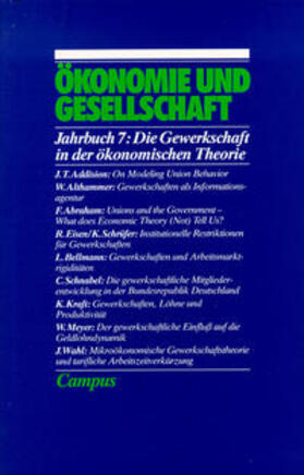 Gijsel / Gerlach / Glombowski | Ökonomie und Gesellschaft / Die Gewerkschaft in der ökonomischen Theorie | Buch | 978-3-89518-987-6 | sack.de