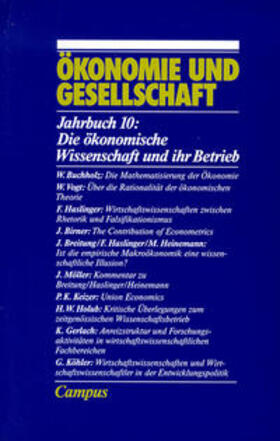 Gijsel / Gerlach / Glombowski | Ökonomie und Gesellschaft / Die ökonomische Wissenschaft und ihr Betrieb | Buch | 978-3-89518-990-6 | sack.de