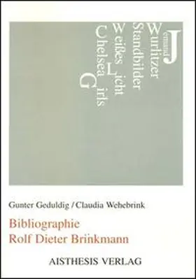 Geduldig / Wehebrink |  Bibliographie Rolf Dieter Brinkmann | Buch |  Sack Fachmedien