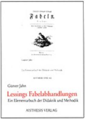 Jahn |  Lessings Fabelabhandlungen | Buch |  Sack Fachmedien
