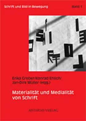 Greber / Ehlich / Müller |  Materialität und Medialität von Schrift | Buch |  Sack Fachmedien