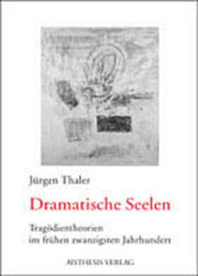 Thaler |  Dramatische Seelen | Buch |  Sack Fachmedien