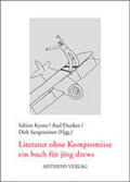 Kyora / Dunker / Sangmeister |  Literatur ohne Kompromisse | Buch |  Sack Fachmedien
