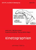Arns / Goller / Strätling |  Kinetographien | Buch |  Sack Fachmedien