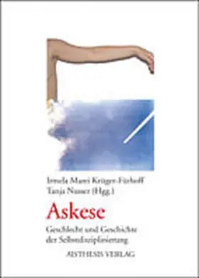 Krüger-Fühoff / Nusser |  Askese | Buch |  Sack Fachmedien