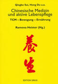 Heister |  Chinesische Medizin und aktive Lebenspflege | Buch |  Sack Fachmedien