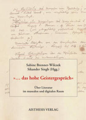 Brenner-Wilczek / Singh |  ... das hohe Geistergespräch | Buch |  Sack Fachmedien