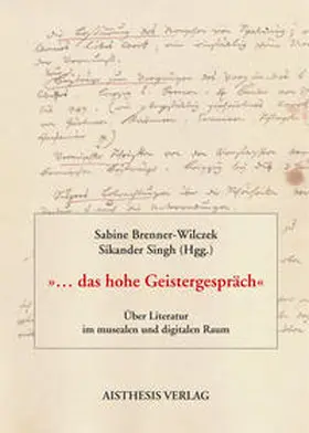 Brenner-Wilczek / Singh | ... das hohe Geistergespräch | Buch | 978-3-89528-657-5 | sack.de