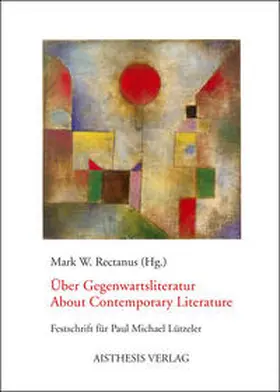 Rectanus |  Über Gegenwartsliteratur /About Contemporary Literature | Buch |  Sack Fachmedien