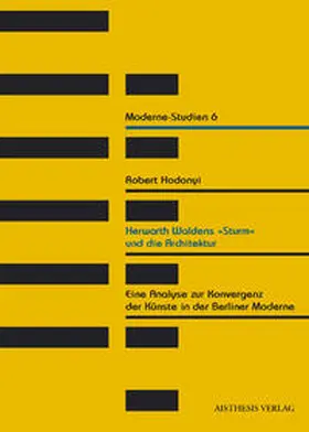 Hodonyi |  Herwarth Waldens "Sturm" und die Architektur | Buch |  Sack Fachmedien