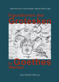 Kunz / Müller / Winkler |  Figurationen des Grotesken in Goethes Werken | Buch |  Sack Fachmedien