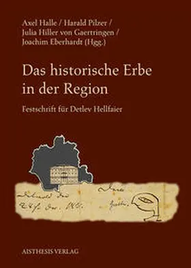 Halle / Hiller von Gaertringen / Pilzer |  Das historische Erbe in der Region | Buch |  Sack Fachmedien