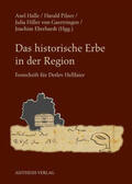 Halle / Hiller von Gaertringen / Pilzer |  Das historische Erbe in der Region | Buch |  Sack Fachmedien