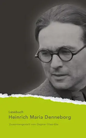 Denneborg / Olasz-Eke |  Heinrich Maria Denneborg Lesebuch | Buch |  Sack Fachmedien