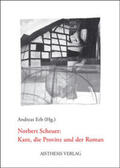 Hielscher / Scheuer / Erb |  Norbert Scheuer: Kant, die Provinz und der Roman | Buch |  Sack Fachmedien