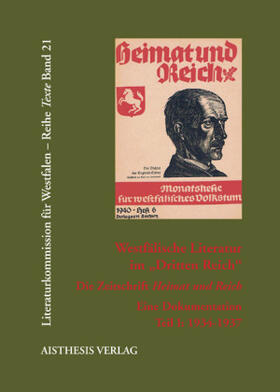 Gödden |  Westfälische Literatur im "Dritten Reich". Die Zeitschrift "Heimat und Reich" | Buch |  Sack Fachmedien