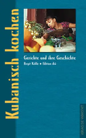 Kahle |  Kubanisch kochen | Buch |  Sack Fachmedien