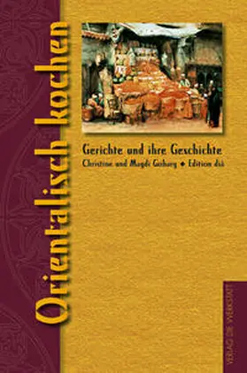 Gohary |  Orientalisch kochen | Buch |  Sack Fachmedien