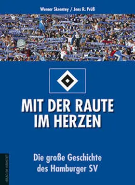 Skrentny / Prüß | Mit der Raute im Herzen | Buch | 978-3-89533-620-1 | sack.de