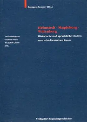 Schmidt |  Helmstedt - Magdeburg - Wittenberg | Buch |  Sack Fachmedien