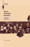 Bernhardt / Scheffler |  Reisen – Entdecken – Sammeln | Buch |  Sack Fachmedien