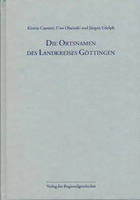 Casemir / Ohainski / Udolph |  Niedersächsisches Ortsnamenbuch / Die Ortsnamen des Landkreises Göttingen | Buch |  Sack Fachmedien