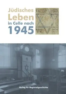 Gesellschaft für Christlich-Jüdische Zusammenarbeit Celle e.V. |  Jüdisches Leben in Celle nach 1945 | Buch |  Sack Fachmedien