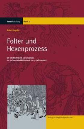 Zagolla | Folter und Hexenprozess | Buch | 978-3-89534-641-5 | sack.de