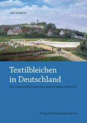 Schlicht | Textilbleichen in Deutschland | Buch | 978-3-89534-672-9 | sack.de