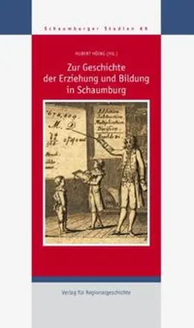 Höing |  Zur Geschichte der Erziehung und Bildung in Schaumburg | Buch |  Sack Fachmedien