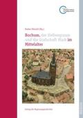 Pätzold |  Bochum, der Hellwegraum und die Grafschaft Mark im Mittelalter | Buch |  Sack Fachmedien