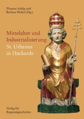 Schilp / Welzel |  Mittelalter und Industrialisierung | Buch |  Sack Fachmedien