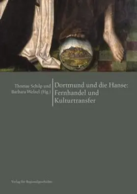 Schilp / Welzel |  Dortmund und die Hanse | Buch |  Sack Fachmedien