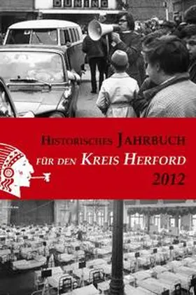 Kreisheimatverein Herford / Kommunalarchiv Herford |  Historisches Jahrbuch für den Kreis Herford / Historisches Jahrbuch für den Kreis Herford | Buch |  Sack Fachmedien