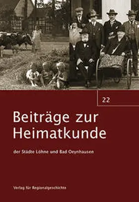 Heimatverein der Stadt Löhne / Arbeitskreis für Heimatpflege der Stadt Bad Oeynhausen |  Beiträge zur Heimatkunde der Städte Löhne und Bad Oeynhausen | Buch |  Sack Fachmedien