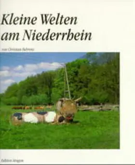 Behrens |  Kleine Welten am Niederrhein | Buch |  Sack Fachmedien