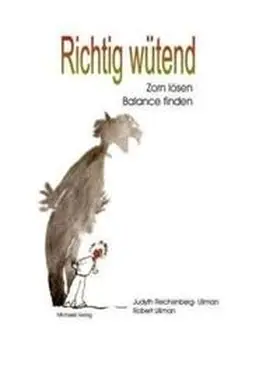 Reichenberg / Ullmann |  Richtig wütend | Buch |  Sack Fachmedien