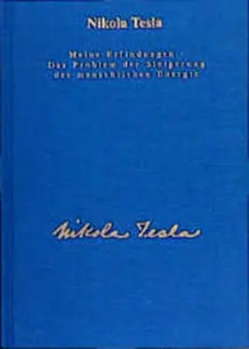 Heerd / Tesla |  Meine Erfindungen. Das Problem der Steigerung der menschlichen Energie | Buch |  Sack Fachmedien