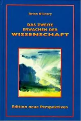 O'Leary |  Das Zweite Erwachen der Wissenschaft | Buch |  Sack Fachmedien