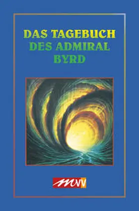 Byrd |  Das Tagebuch des Admiral Byrd | Buch |  Sack Fachmedien