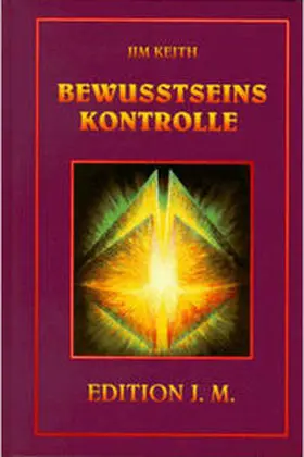 Keith |  Bewusstseinskontrolle | Buch |  Sack Fachmedien